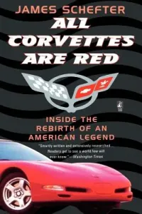 All Corvettes Are Red (Schefter James)(Paperback)