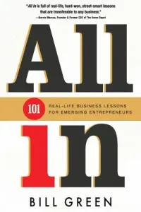 All in: 101 Real Life Business Lessons For Emerging Entrepreneurs (Green Bill)(Paperback)