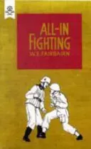All-In Fighting (Fairbairn Captain W. E.)(Paperback)