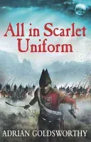 All in Scarlet Uniform (Goldsworthy Adrian)(Paperback)