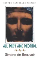 All Men Are Mortal (De Beauvoir Simone)(Paperback)