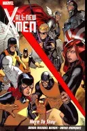 All-new X-men: Here To Stay (Bendis Brian Michael)(Paperback / softback)