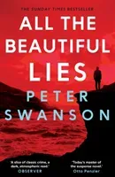 All the Beautiful Lies (Swanson Peter)(Paperback / softback)