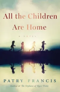 All the Children Are Home (Francis Patry)(Paperback)