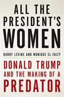 All the President's Women (El-Faizy Monique)(Paperback)