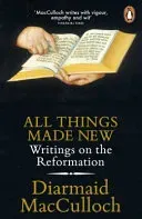 All Things Made New - Writings on the Reformation (MacCulloch Diarmaid)(Paperback / softback)
