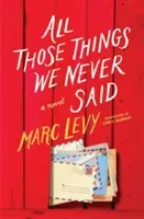 All Those Things We Never Said (Levy Marc)(Paperback)