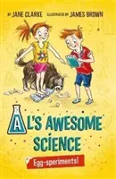 Al's Awesome Science - Egg-Speriments! (Clarke Jane)(Paperback / softback)