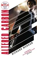 Altered Carbon - Netflix Altered Carbon book 1 (Morgan Richard)(Paperback / softback)