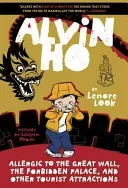 Alvin Ho: Allergic to the Great Wall, the Forbidden Palace, and Other Tourist Attractions (Look Lenore)(Paperback)