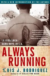Always Running: La Vida Loca: Gang Days in L.A. (Rodriguez Luis J.)(Paperback)