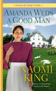 Amanda Weds a Good Man (King Naomi)(Mass Market Paperbound)