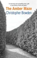 Amber Maze (Bowden Christopher)(Paperback / softback)