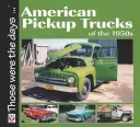 American 1/2-Ton Pickup Trucks of the 1950s (Mort Norm)(Paperback)