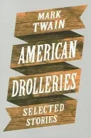 American Drolleries (Twain Mark)(Paperback / softback)