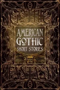 American Gothic Short Stories (Elbert Monika)(Pevná vazba)