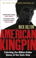 American Kingpin - Catching the Billion-Dollar Baron of the Dark Web (Bilton Nick)(Paperback / softback)