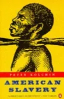 American Slavery - 1619-1877 (Kolchin Peter)(Paperback / softback)