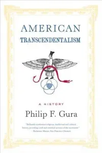 American Transcendentalism: A History (Gura Philip F.)(Paperback)