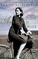 American Wife - The acclaimed word-of-mouth bestseller (Sittenfeld Curtis)(Paperback / softback)