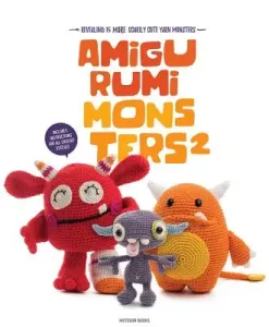 Amigurumi Monsters 2: Revealing 15 More Scarily Cute Yarn Monsters (Vermeiren Joke)(Paperback)