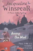 Among the Mad - Maisie Dobbs Mystery 6 (Winspear Jacqueline)(Paperback / softback)
