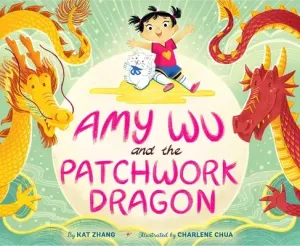 Amy Wu and the Patchwork Dragon (Zhang Kat)(Pevná vazba)