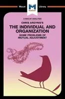 An Analysis of Chris Argyris's Integrating the Individual and the Organization (Stoyanov Stoyan)(Paperback)