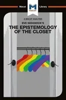 An Analysis of Eve Kosofsky Sedgwick's Epistemology of the Closet (Garcia Christien)(Paperback)