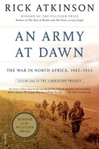 An Army at Dawn: The War in North Africa, 1942-1943 (Atkinson Rick)(Paperback)
