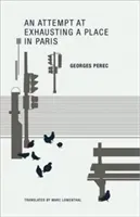 An Attempt at Exhausting a Place in Paris (Perec Georges)(Paperback)