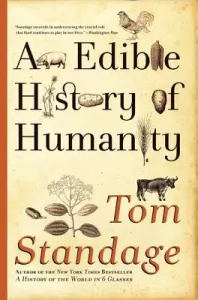 An Edible History of Humanity (Standage Tom)(Paperback)