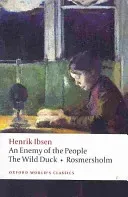 An Enemy of the People/The Wild Duck/Rosmersholm (Ibsen Henrik)(Paperback)