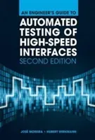 An Engineer's Guide to Automated Testing of High-Speed Interfaces, 2nd Edition (Moreira Josae)(Pevná vazba)