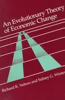 An Evolutionary Theory of Economic Change (Nelson Richard R.)(Paperback)