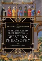 An Illustrated Brief History of Western Philosophy, 20th Anniversary Edition (Kenny Anthony)(Paperback)