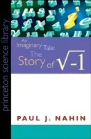 An Imaginary Tale: The Story of √-1 (Nahin Paul J.)(Paperback)