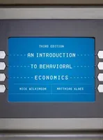 An Introduction to Behavioral Economics (Wilkinson Nick)(Paperback)
