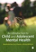An Introduction to Child and Adolescent Mental Health (Burton Maddie)(Paperback)