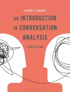 An Introduction to Conversation Analysis (Liddicoat Anthony J.)(Paperback)