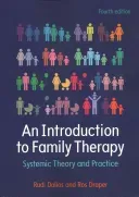 An Introduction to Family Therapy: Systemic Theory and Practice (Dallos Rudi)(Paperback)