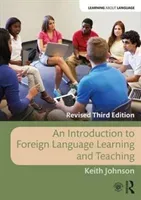 An Introduction to Foreign Language Learning and Teaching (Johnson Keith)(Paperback)
