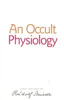 An Occult Physiology: (cw 128) (Steiner Rudolf)(Paperback)