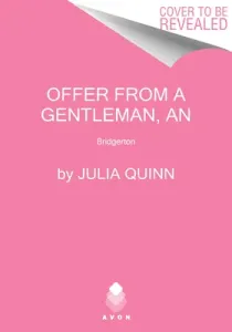 An Offer from a Gentleman: Bridgerton (Quinn Julia)(Pevná vazba)