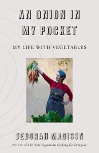 An Onion in My Pocket: My Life with Vegetables (Madison Deborah)(Paperback)