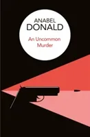 An Uncommon Murder (Donald Anabel)(Pevná vazba)