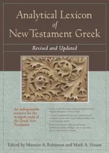 Analytical Lexicon of New Testament Greek: Revised and Updated (Robinson Maurice a.)(Pevná vazba)