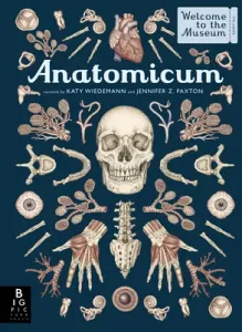 Anatomicum: Welcome to the Museum (Paxton Jennifer Z.)(Pevná vazba)
