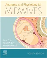 Anatomy and Physiology for Midwives (Coad Jane)(Paperback / softback)