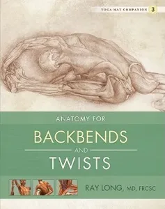 Anatomy for Backbends and Twists (Long Ray)(Paperback)